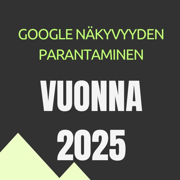 Google näkyvyyden parantaminen - tehokkaat vinkit (2025) 1 River Mountain Oy Google näkyvyyden parantaminen vuonna 2025.